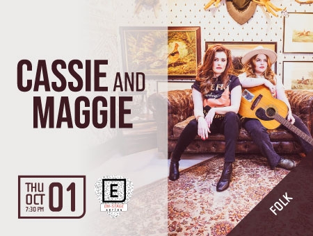 On Stage - Cassie & Maggie