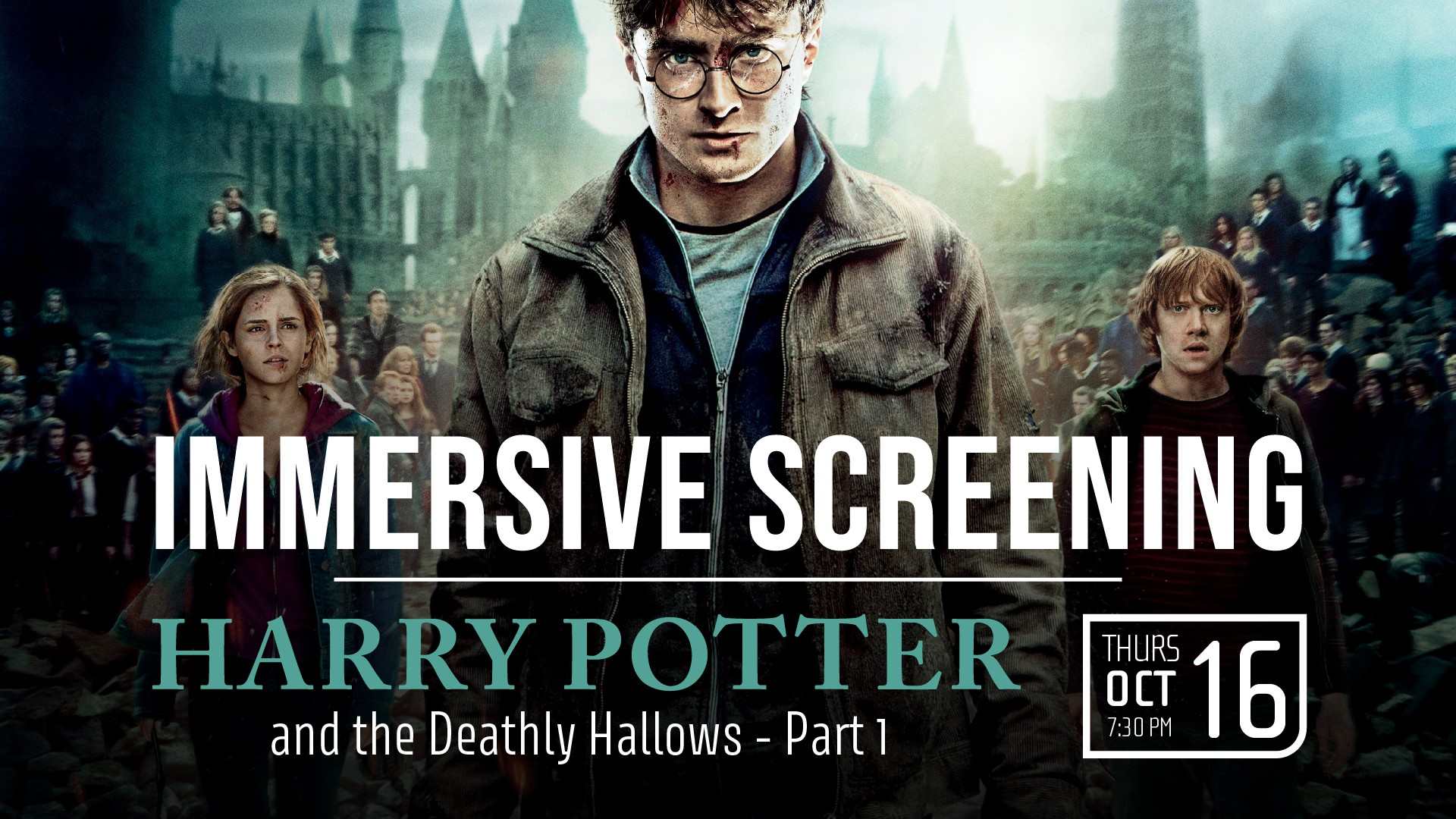 Immersive Screening: Harry Potter and the Deathly Hallows – Part I